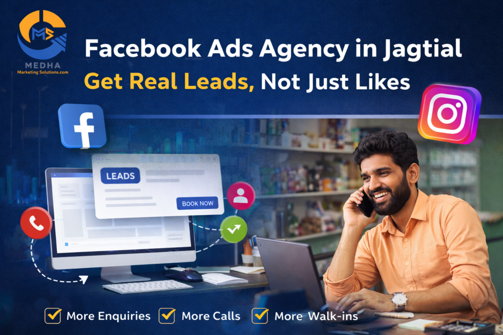 “Facebook & Instagram Ads Marketing Agency in Jagtial generating real leads for local businesses”